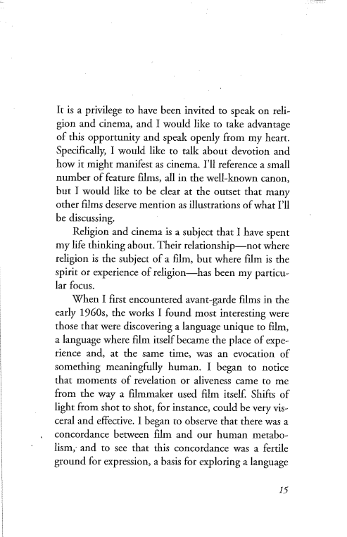 "영화의 물리적 특성은 우리 몸에 너무 잘 맞는 것 같아서 나는 영화를 우리 존재에 직접적이고 친밀한 모델인 은유로 생각하기 시작했습니다."...