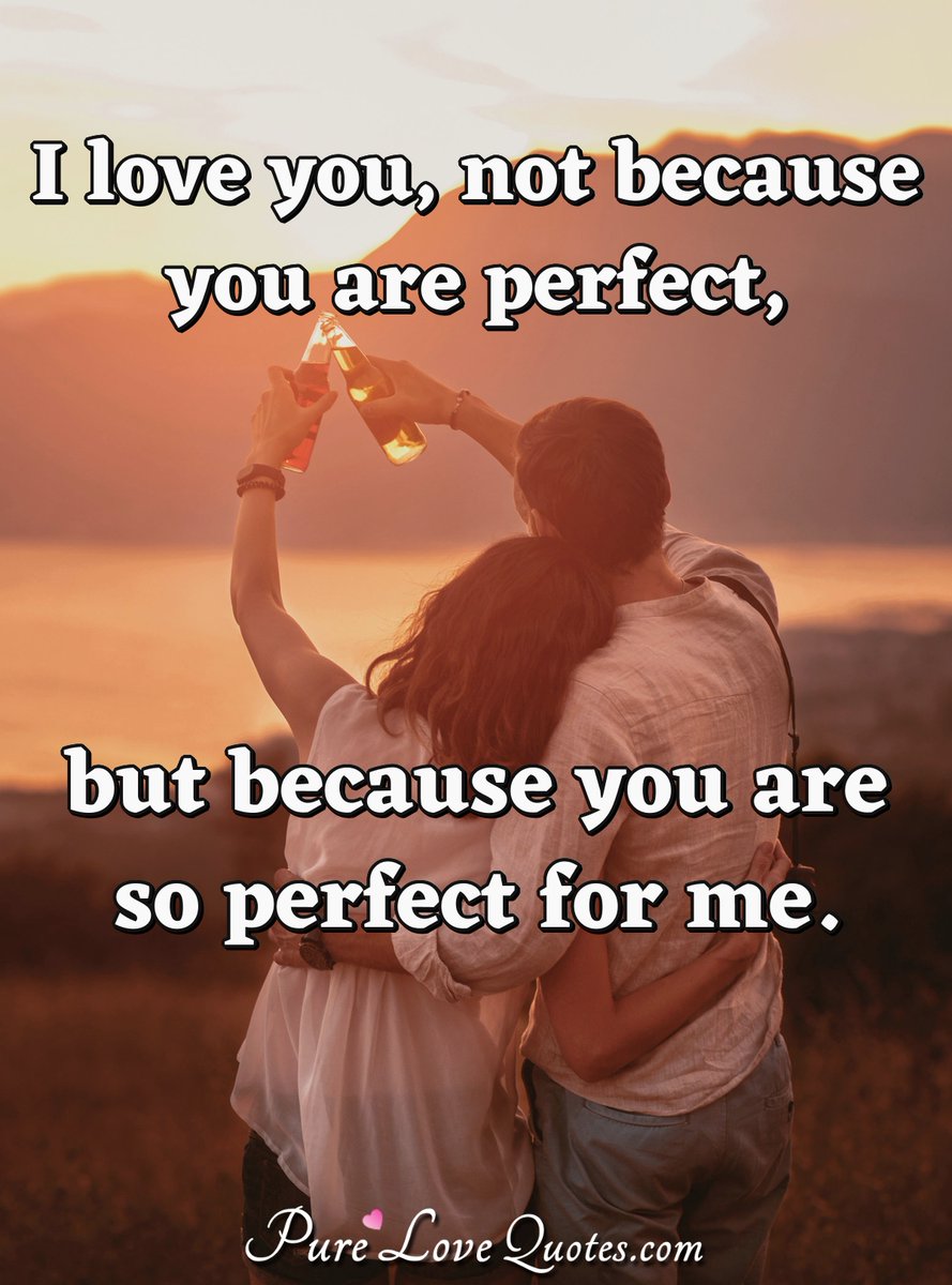 Pure_LoveQuotes's tweet photo. I love you, not because you are perfect, but because you are so perfect for me. #loveyou #perfect #Iloveyou #perfectforme https://t.co/QpVTnw7Fzn https://t.co/A4M66d1Dto