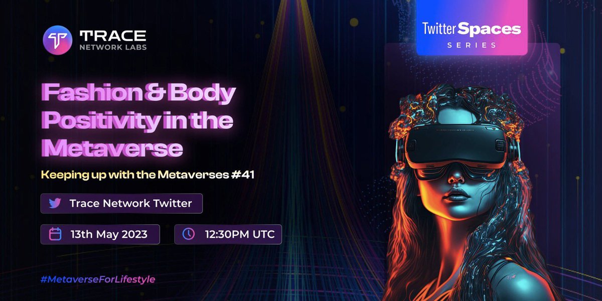trace_network's tweet photo. 🎙 This week on #KUWM #41 🎙

We discuss Fashion &amp; Body Positivity in the Metaverse &amp; explore how virtual fashion can redefine the beauty standards &amp; promote inclusivity..

📅 Saturday, May 13th, 12:30 PM UTC

🔊https://t.co/Xt2ksqpRjh

#MetaverseForLifestyle  $TRACE https://t.co/wqO3HsS5kI