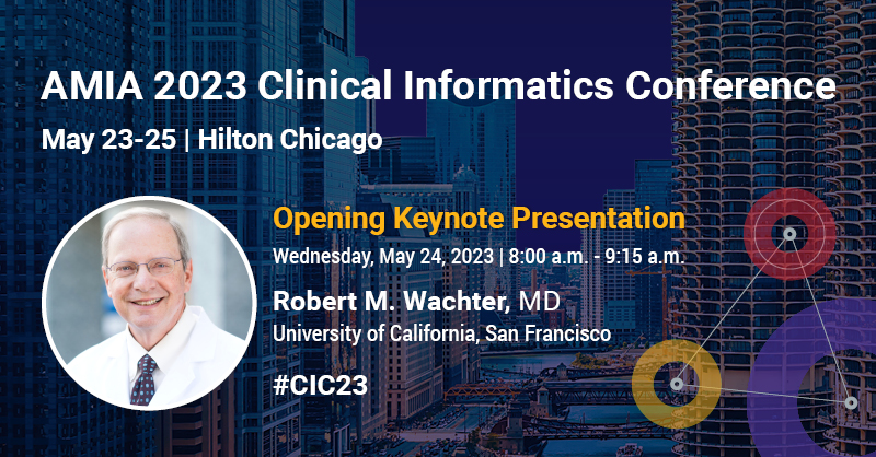 Did you hear? @Bob_Wachter, Professor and Chair of the Department of Medicine at @UCSFDOM, will be opening the Clinical Informatics Conference with his keynote speech! Learn more about Dr. Wachter and register for #CIC23 today: hubs.ly/Q01PwnlS0