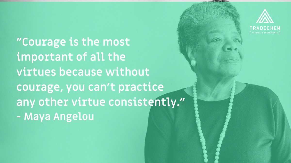 TRADICHEMGROUP's tweet photo. "Courage is the most important of all the virtues because without courage, you can't practice any other virtue consistently." - Maya Angelou ✒️

#quotes #quoteoftheday #QOTD https://t.co/3J9XRNIl31