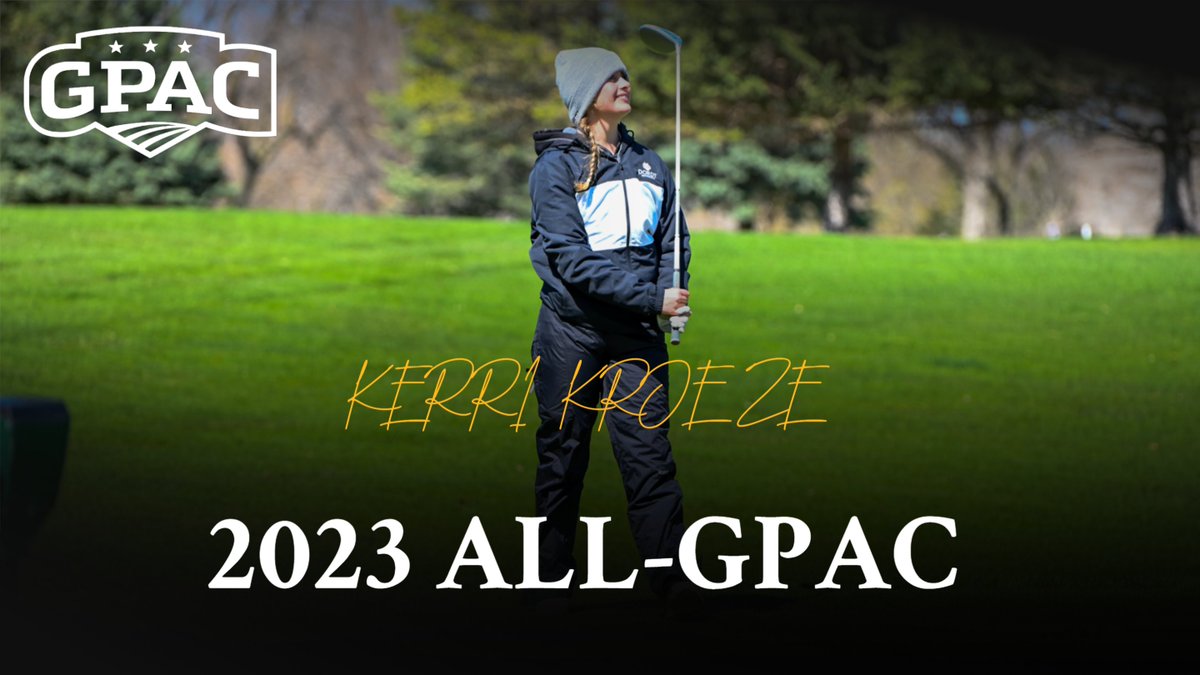 All-GPAC Golf Honors
Kerri Kroeze| Honorable Mention
*18 rounds played 2023
* 90.2 average  2023
* Career 37 rounds played
* Career 90.6 average