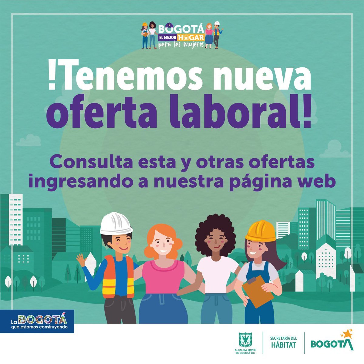 habitatbogota's tweet photo. ¿Eres mujer y estás buscando trabajo? 🔎
Te invitamos a conocer las nuevas ofertas laborales que con #Ingeurbe y @oikosconstr tenemos para ti, en #BogotáElMejorHogarParaLasMujeres. 🏠
Consúltalas acá 👉🏼 https://t.co/K2JHHtBS44. https://t.co/sbMkmLsiO1