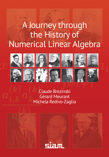 Check out a new SIAM book, A Journey through the History of Numerical Linear Algebra, by Claude Brezinski, Gérard Meurant, Michela Redivo-Zaglia! For more information and to order: my.siam.org/Store/Product/…. #SIAMBooks