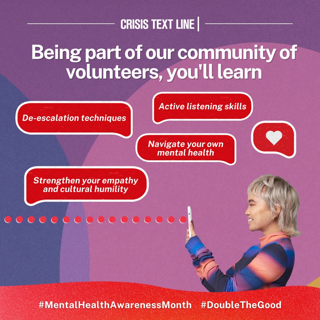 CrisisTextLine's tweet photo. This Mental Health Awareness Month, invite your friends to volunteer for Crisis Text Line and make a difference in someone’s life today!
Find more information here: https://t.co/ZYchbw9kDH
#MentalHealthAwarenessMonth #MakeADifference #Volunteer #DoubleTheGood #CrisisTextLine https://t.co/lrOfAHugK6