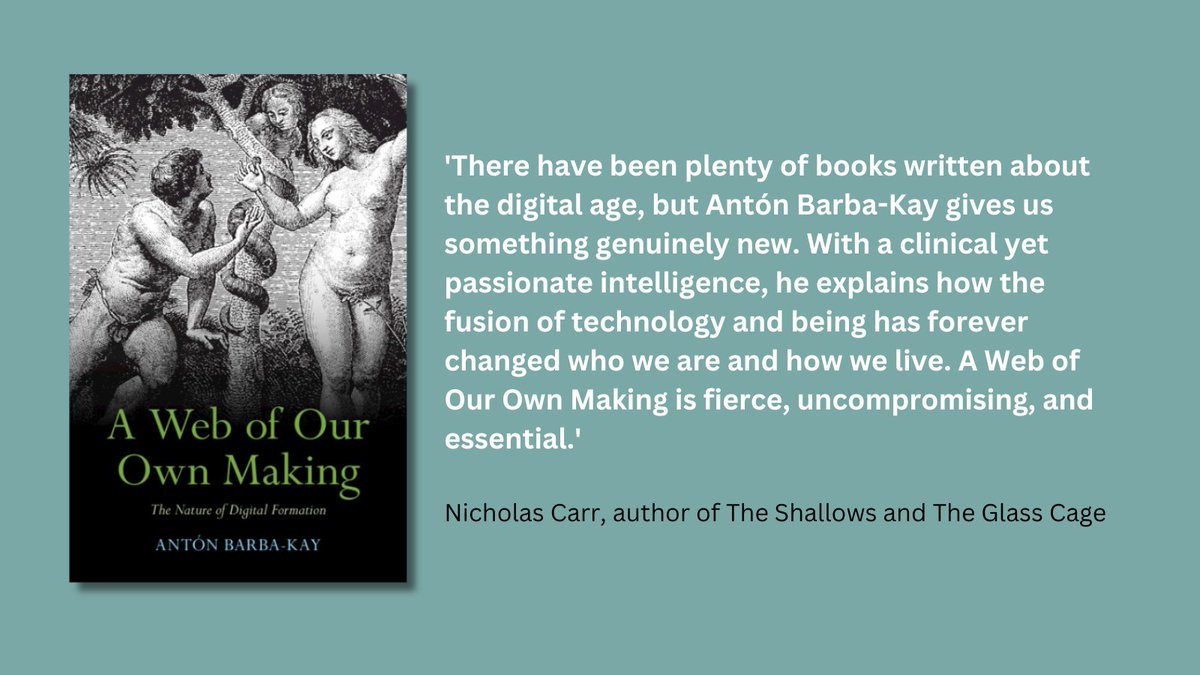 New Books 4/5: A Web of Our Own Making - The Nature of Digital Formation, by Antón Barba-Kay,  Deep Springs College, California cambridgebookshop.co.uk/products/a-web…