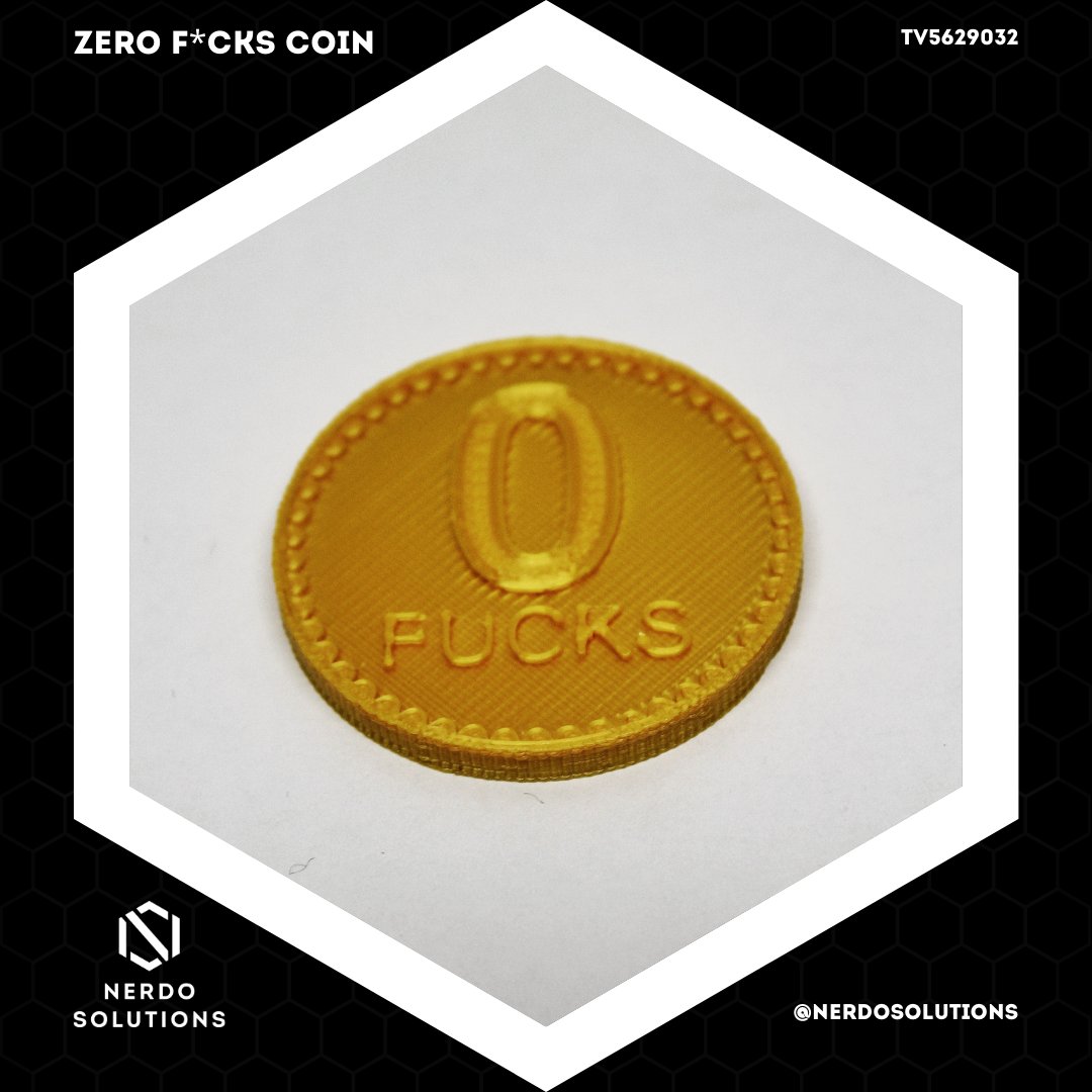 Man muss sich nicht immer alles gefallen lassen. Und manchmal hat man nichts mehr zu geben. 
Außer natürlich, man hat eine passende Münze in der Tasche.
Zero F*cks given!

#NerdoSolution #3DPrinting
