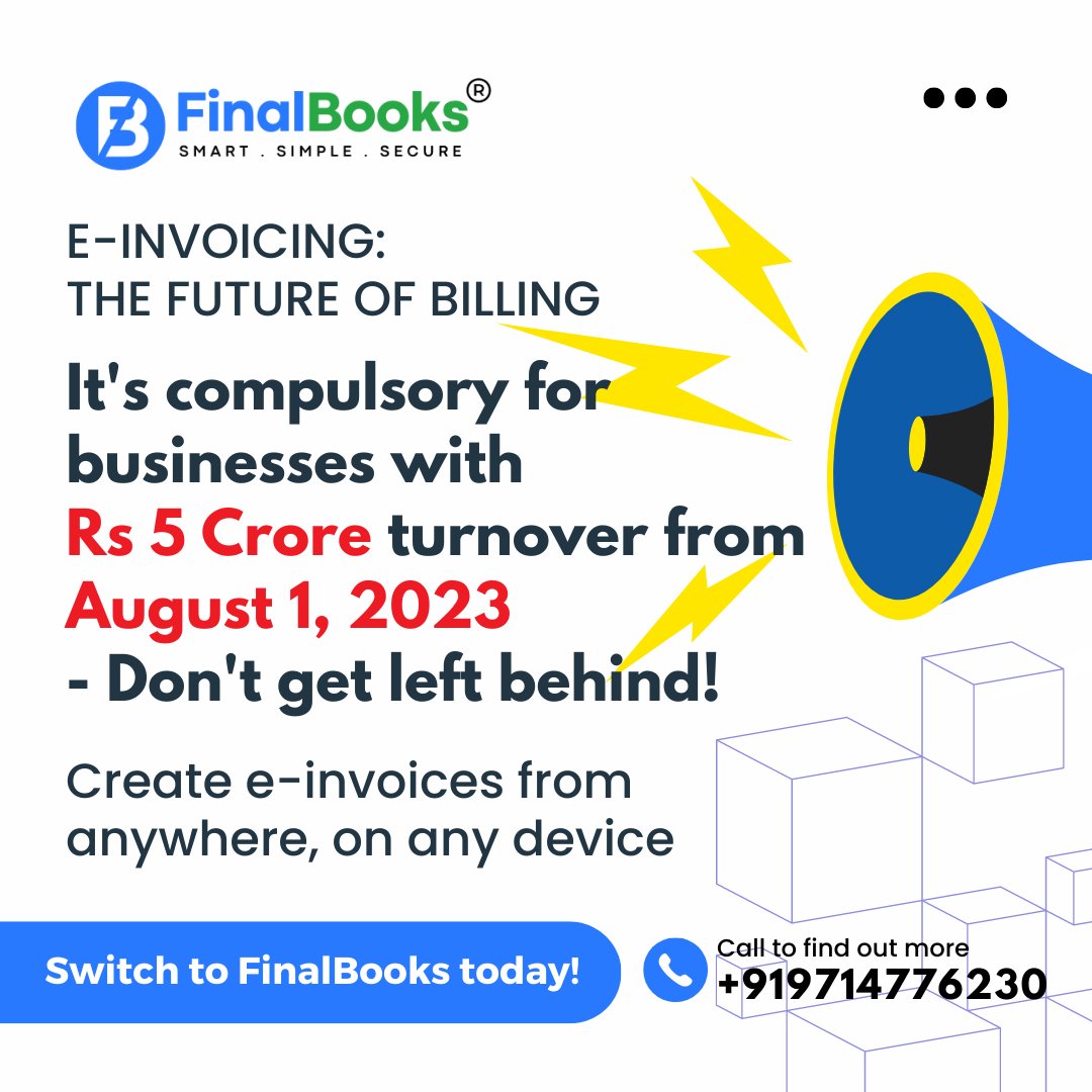 finalbooksapp's tweet photo. Attention business owners! As per GST Notification NO. 10/2023, E-invoicing is mandatory for businesses with an annual turnover of Rs 5 Crore from August 1, 2023. Stay compliant with ease using FinalBooks! https://t.co/k2a37YaKaf