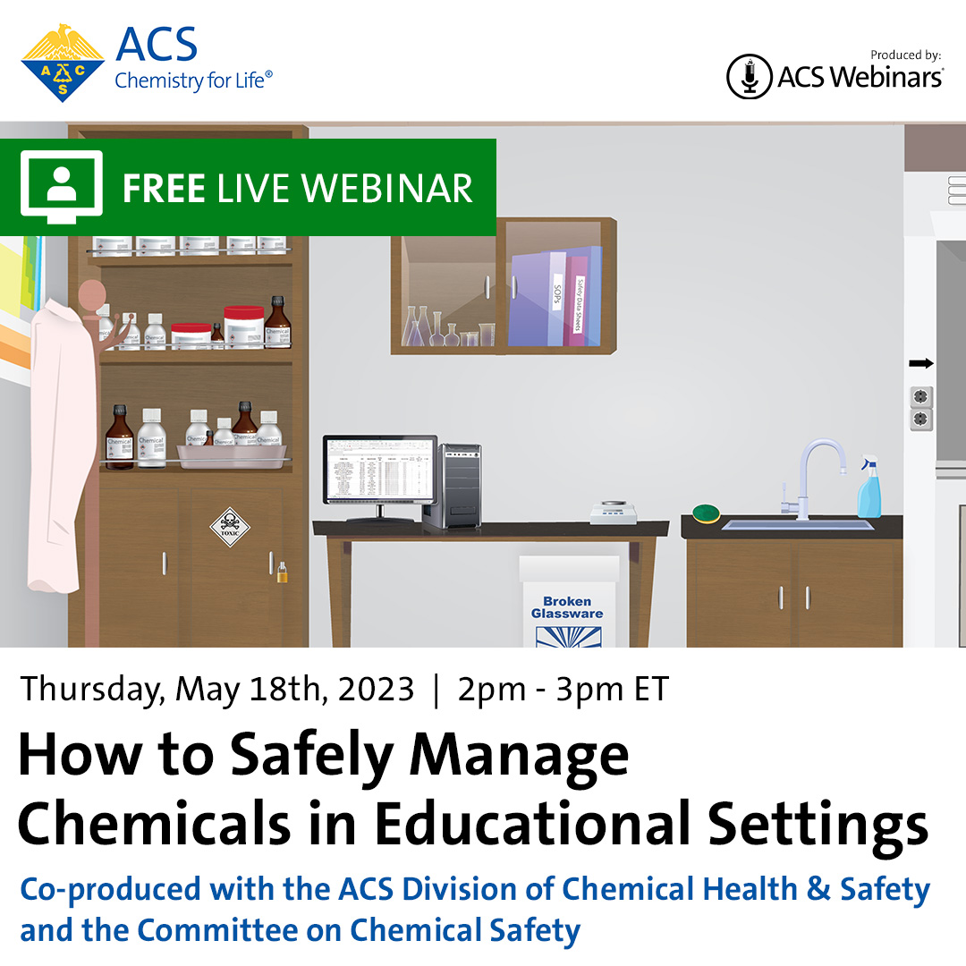 AmerChemSociety's tweet photo. Learn the fundamentals & best practices for chemical management as well as ways to to increase your knowledge during our upcoming FREE #ACSWebinar, co-produced with the @acsdchas & the Committee on Chemical Safety. Register now at https://t.co/Lz8PxlSJP2 #NAOSHWeek #Safety https://t.co/1bxnwrg4UH