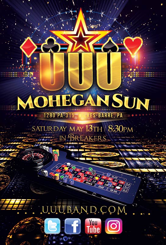 UUUband's tweet photo. Saturday night!  UUU returns to @MoheganPA !  Earlier start time....8:30pm in Breakers! https://t.co/a5wslFVzDs