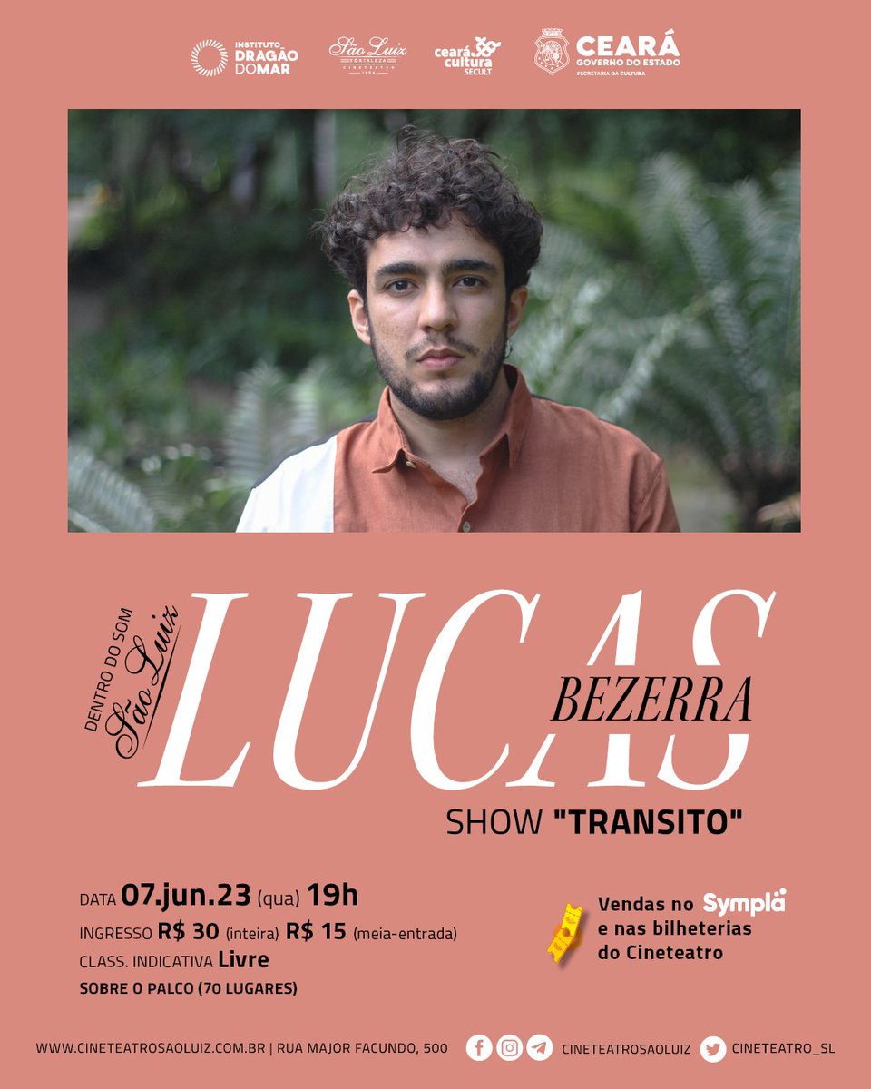 Cineteatro_SL's tweet photo. #Música | 🎶 Em apresentação única, Lucas Bezerra traz o show “Transito” pela primeira vez ao Ceará, para o “Dentro do Som” do Cineteatro São Luiz, dia 7 de junho, às 19h. 
Ingressos à venda >> https://t.co/doCrWTaSqq https://t.co/8joRbgjYtK