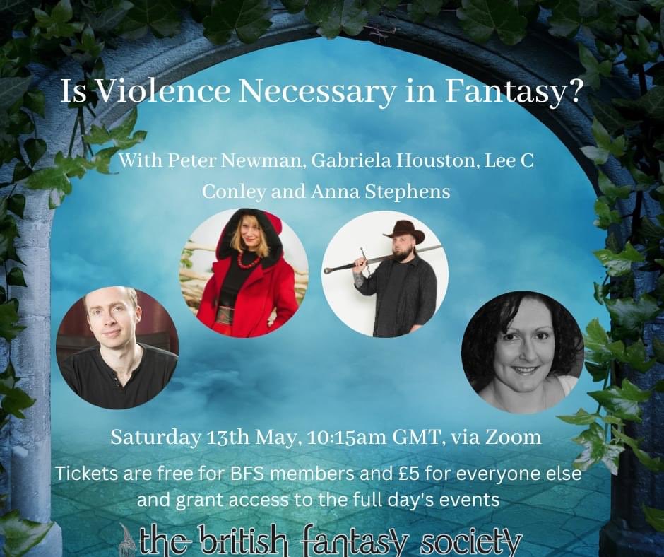 Is Violence Necessary in Fantasy? Join Peter Newman, Gabriela Houston, Lee C Conley and Anna Stephens at 10:15am on Saturday as they discuss it. @ Tickets are free for BFS members and £5 for everyone else and can be booked here: britishfantasysociety.org/events-calenda…