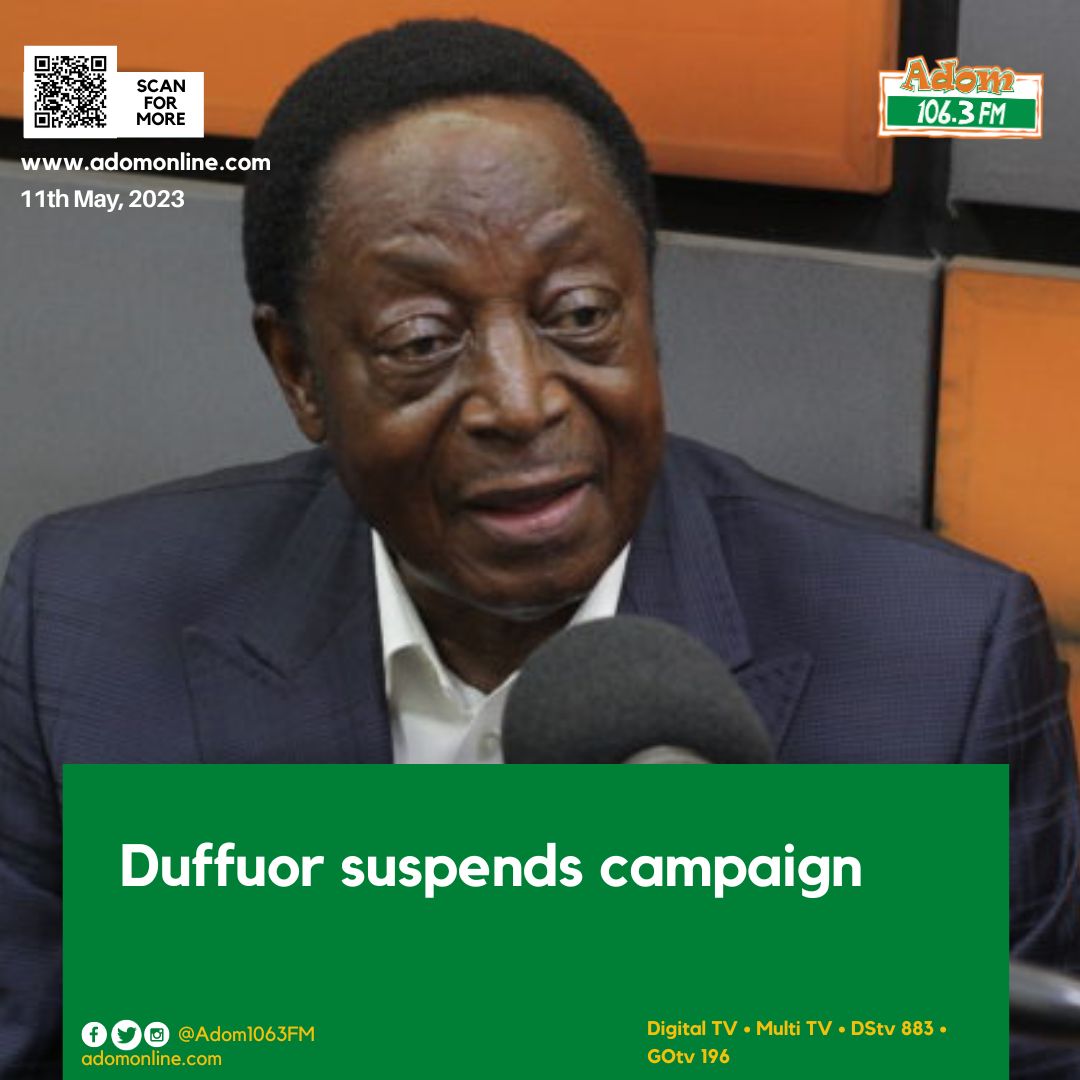 Adom1063fm's tweet photo. Duffuor suspends campaign.

https://t.co/XkIZXouWvg

#Duffuor #campaign #NDCPrimaries #Election #KokromotiPower #Mahama #NDC https://t.co/jxUc0IVgWF