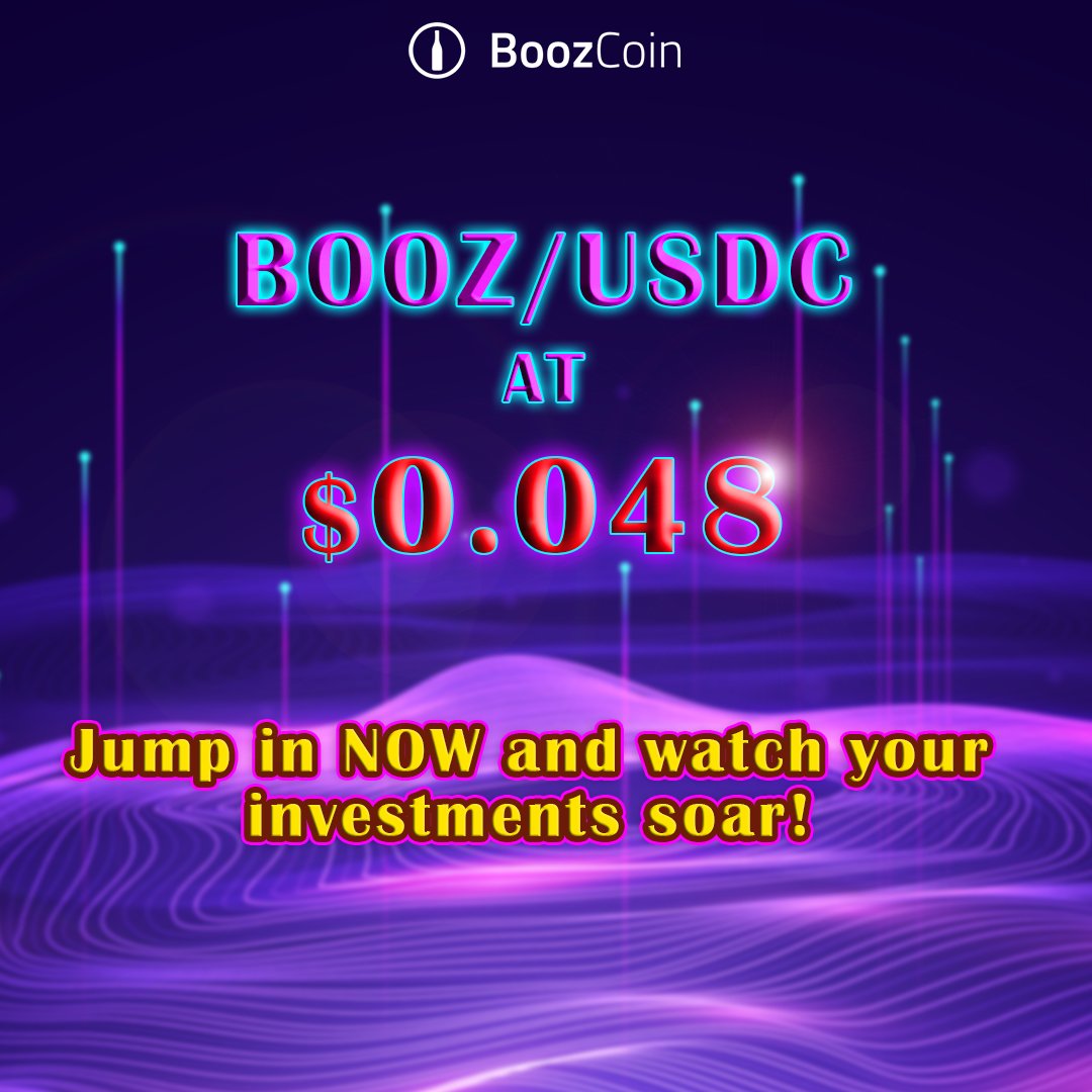 boooz_coin's tweet photo. π BOOZ/USDC at $0.048 - It's Time to Get Rich! π₯
Ready to rocket your portfolio? BOOZ/USDC on https://t.co/GX2JjOHhb6 is taking off! Latest price: $0.048. Jump in NOW and watch your investments soar. π
Don't wait! β°
.
.
.
#BoozCoin #BoozeCoin #cryptocurrency #blockchain https://t.co/C90MFCRJcD