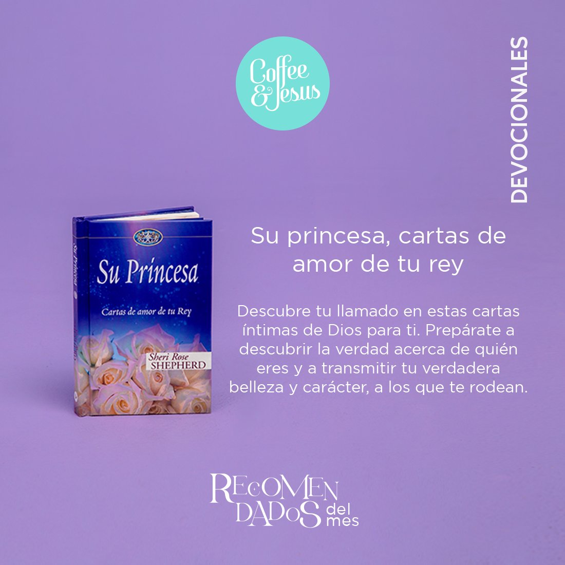 CoffeeNJesus's tweet photo. ¡Dios te eligió para que seas su princesa! 👸
#SuPrincesa #LibrosCristianos #Devocional #CoffeeAndJesus https://t.co/n2ZqawBaLF