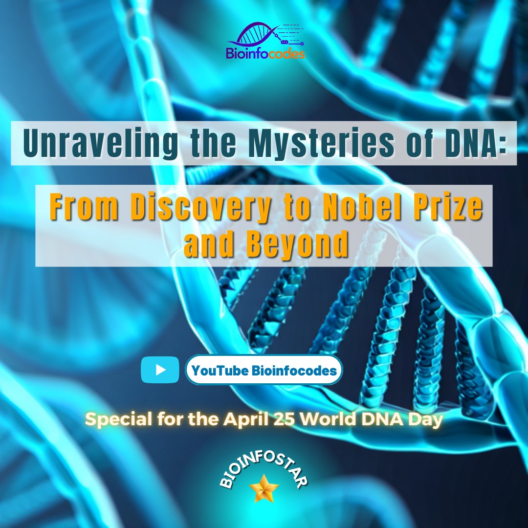 On the occasion of World DNA Day, April 25th, a video 'Unraveling the Mysteries of DNA: From Discovery to Nobel Prize and Beyond' has been shared as part of the #BioinfoStar.

Link: youtube.com/watch?v=XAfxdx…

#nationalDNAday #DNAday #DNA #nobel #staywithscience