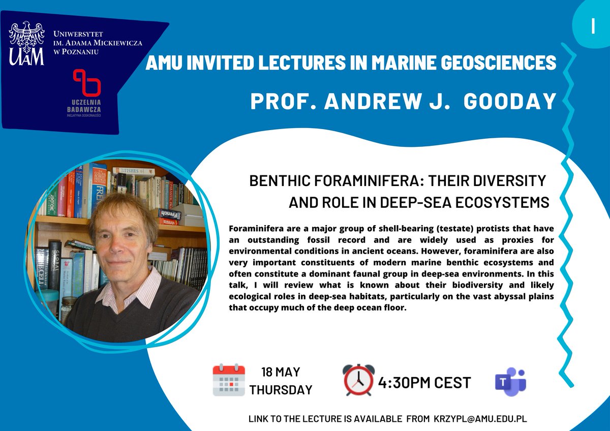 witeksz's tweet photo. Next week - open online lecture! On Thursday (18th May) at 16:30 CET, prof. Andrew J. Gooday (National Oceanography Centre - Southampton, UK) will give a lecture: 'Benthic foraminifera: their diversity and role in deep-sea ecosystems'. The link is: https://t.co/hmK54rPj5K https://t.co/qz4nPmTqEv
