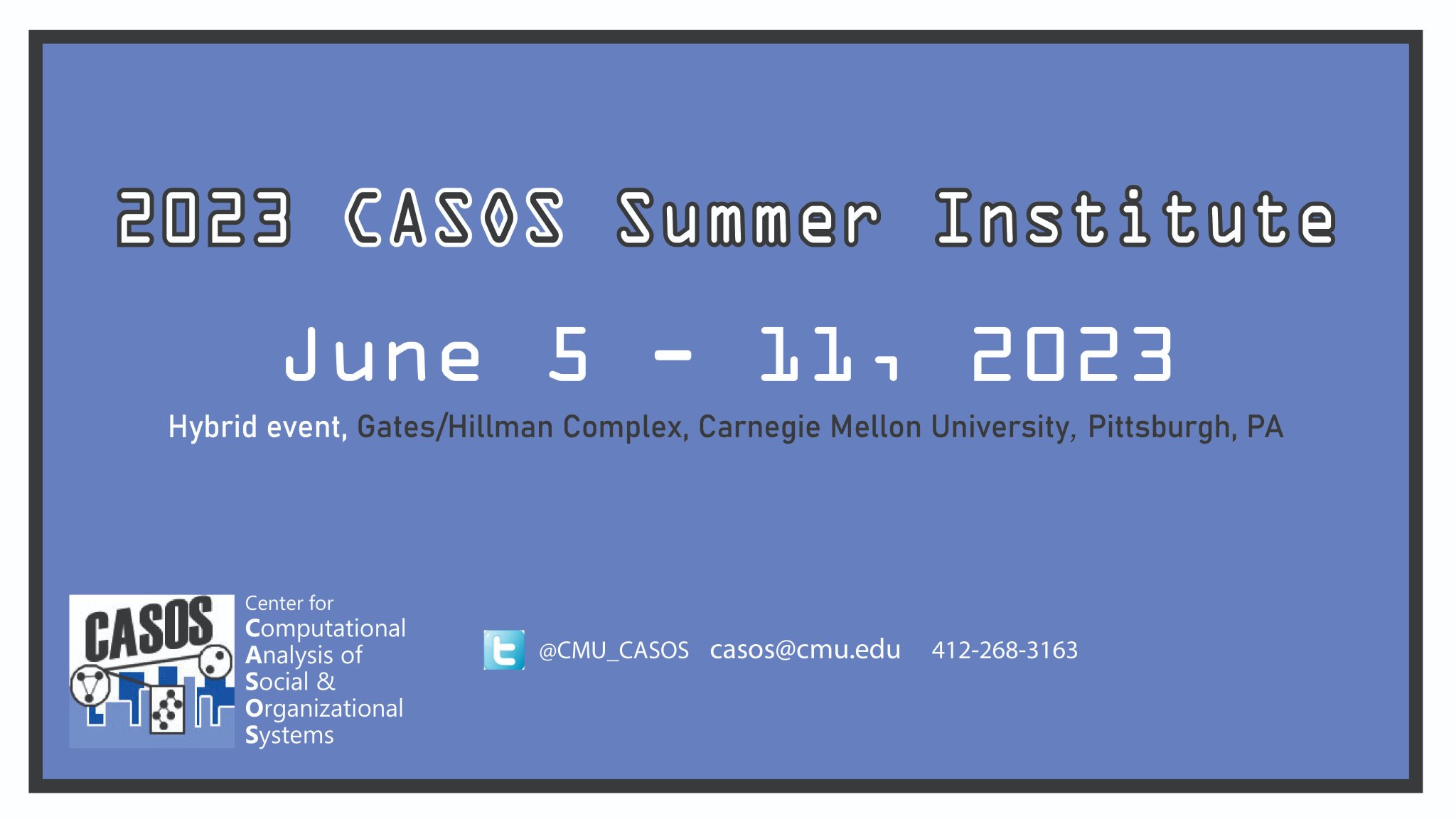CASOS Center CMU on Twitter "REGISTER NOW FOR THE 2023 CASOS SUMMER