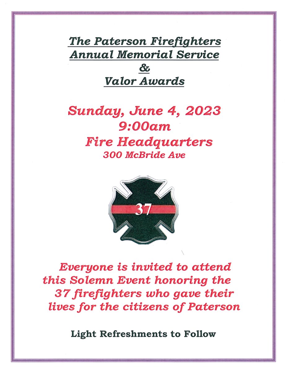 The Paterson Fire Department invites all  to attend the Paterson Firefighters Annual Memorial Service &amp; Valor Awards on Sunday, June 4, 2023, at 9 AM. See flyer for more details. #PatersonNJ