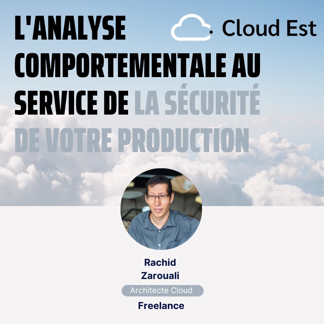 "L'analyse comportementale au service de la sécurité de votre production" par Rachid Zarouali, Architecte Cloud.

🎟️ Prenez votre billet ici : lnkd.in/ecbuXeQK

📅 Retrouvez l'agenda sur cloudest-event.fr

#transformation #devops #cloud #sécurité