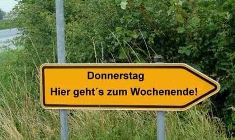 Morgen ist Wochenende! Übrigens ist es 08:15 Uhr :))