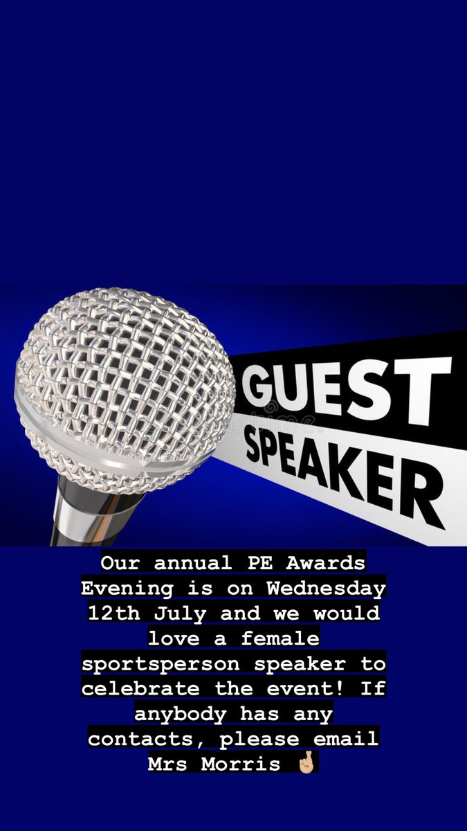Guest speaker required; please email Mrs Morris with any female sportspersons who would be available on the evening of Wednesday 12th July.