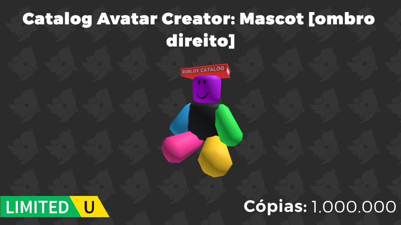 RTC em português  on X: FUTURO ITEM GRÁTIS UGC LIMITED: 🏷️ Catalog Avatar  Creator: Mascot [Ombro direito] 🚛 1.000.000 de cópias ⏰ Domingo, 14 de  maio às 18h BRT   /