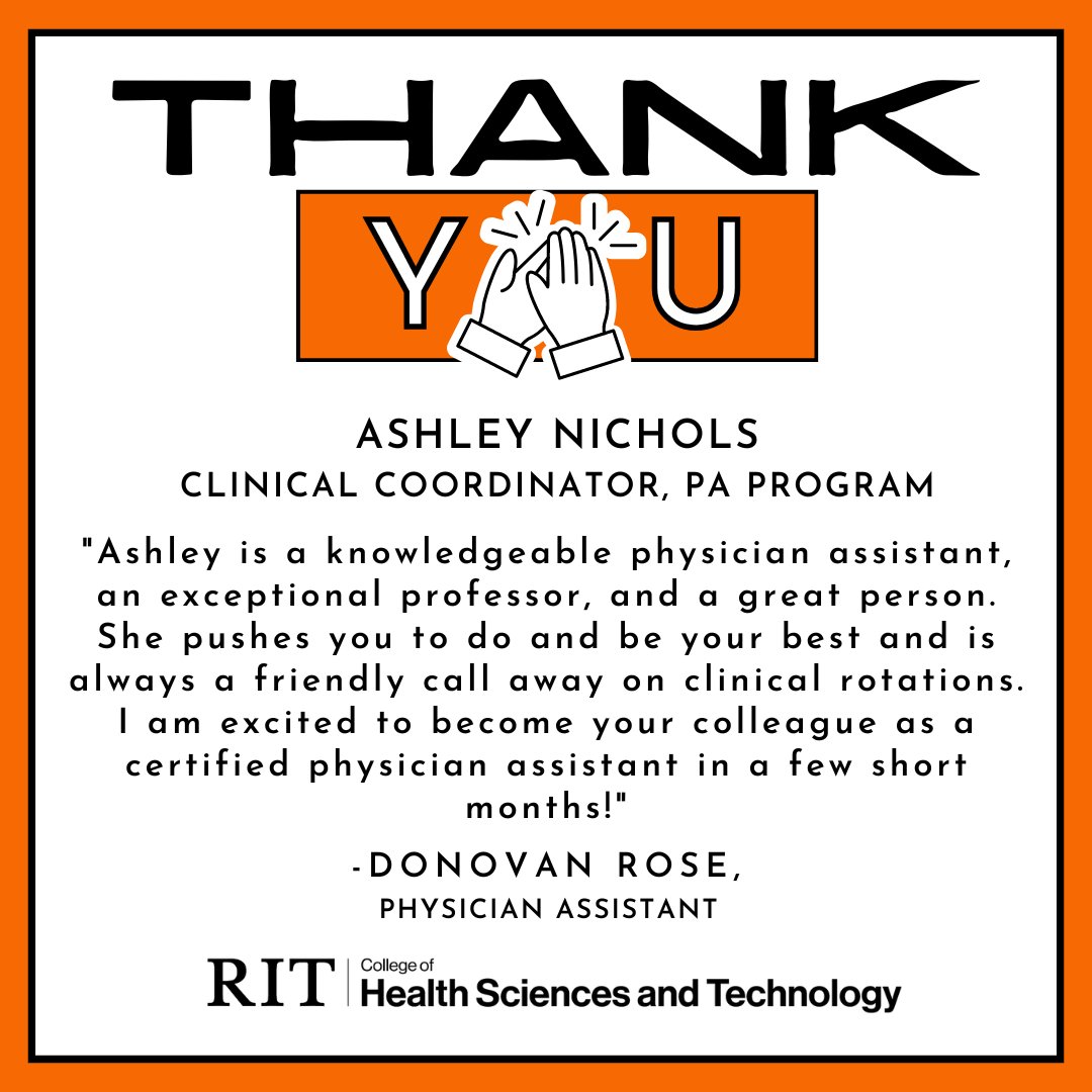 Thank you to Ashley Nichols, Clinical Coordinator, PA Program!