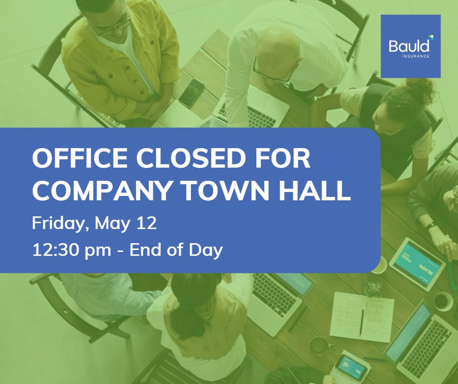 BauldInsurance's tweet image. On Friday, May 12 from 12:30 – end-of-day, our Bauld Insurance office will be closed for a Company Town Hall. We use this time to recognize our staff for all the excellent advice and service they offer every day. If you need assistance on Friday please contact us before noon.