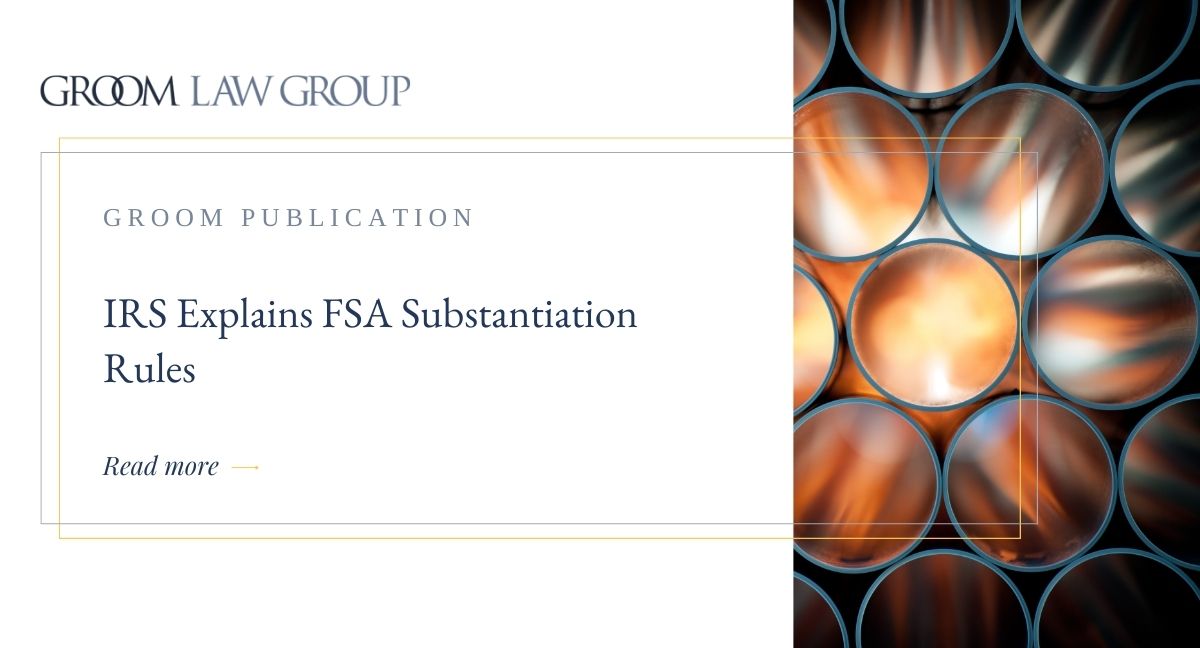 groomlawgroup's tweet image. Employers and administrators should take note of the advice recently issued by the IRS that explains the requirements for claim substantiation for health and dependent care FSAs. bit.ly/41t4Ubu #IRS #FSAs #health