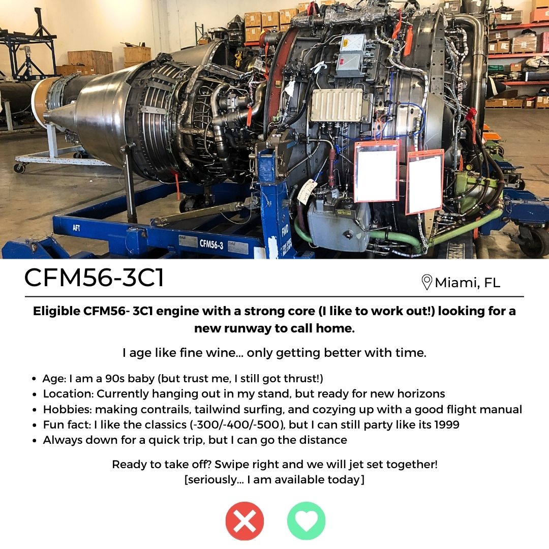 Say hello to CFM56-3C1, our eligible engine bachelor ready to find his match. Are you feeling the sparks? Reach out to vcruz@aersale.com to learn more.
-
-
-
#aersale #aeraware #avgeek #GEengines #CFM #B737 #avgeek #aviationlovers #AOPA #enginetinder
