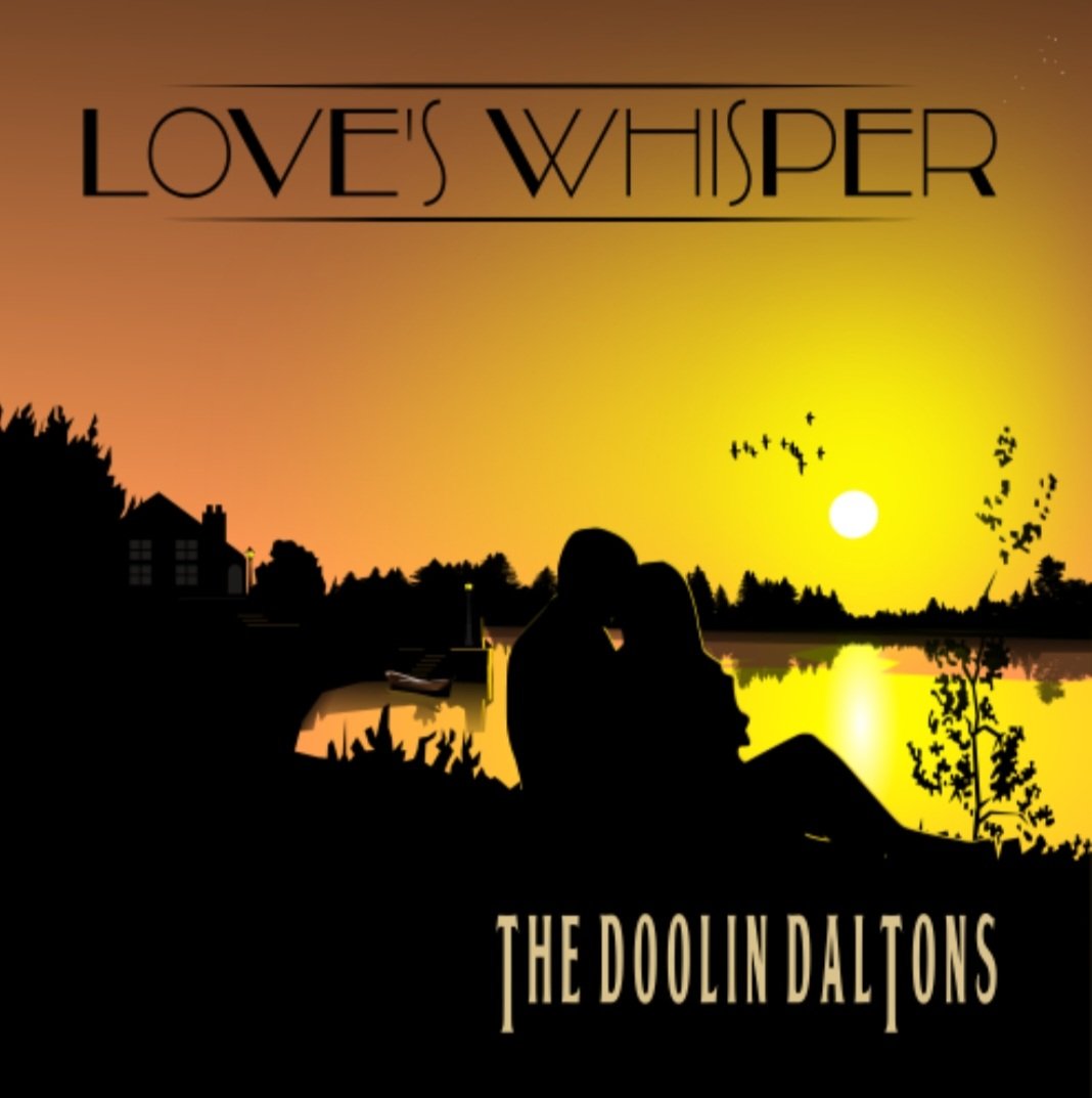 'Alexa.. play the album Love's Whisper by The Doolin Daltons.'