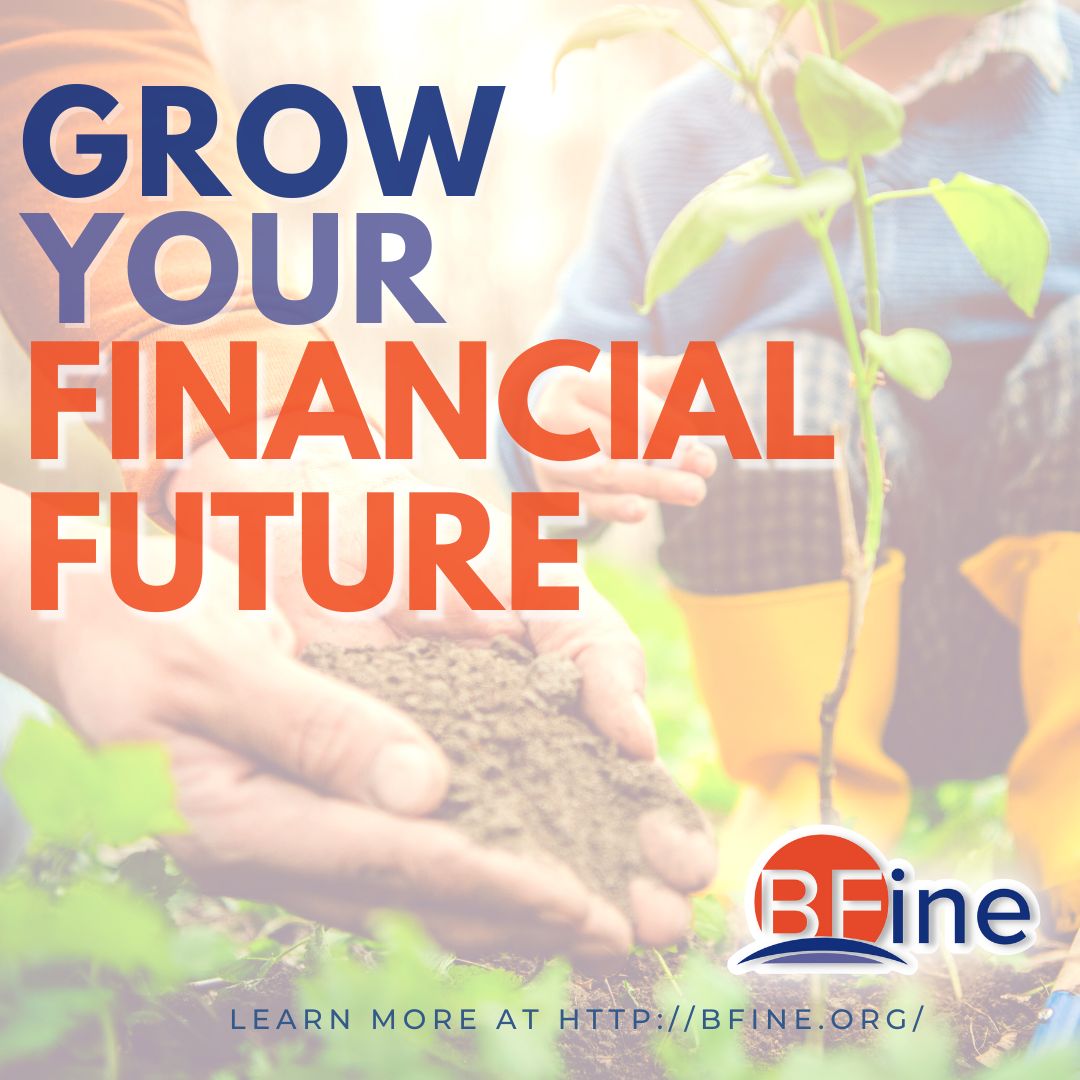 Spring is a good time to plant financial habits along with the vegetables and flowers.  

BFine.org has educational articles and resources to help you grow a healthy financial future.  

#financialfuture #financialhabits #personalfinance #financialliteracy