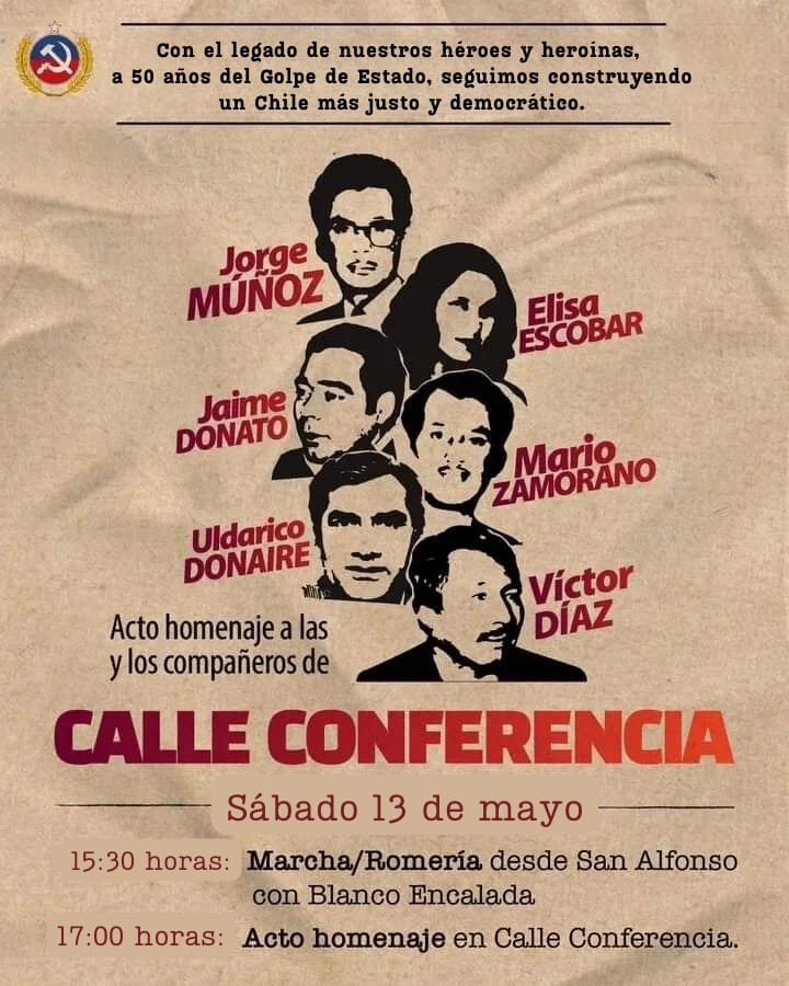 🔴Convocamos a nuestro Partido, simpatizantes, al acto de conmemoración de "Calle Conferencia" que se realizará este sábado 13 de mayo, partiendo en marcha desde Blanco Encalada con San Alfonso, comuna de Santiago, a las 15:30 hrs.

A 50 años del golpe, ¡verdad, justicia y lucha!