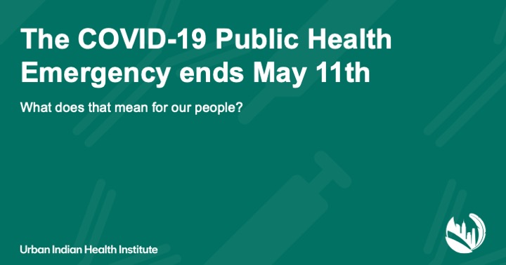 TheUIHI's tweet image. Today the COVID-19 federal public health emergency officially ends, &amp;amp; with it the federal funding. 

But public health safety measures will still help keep us safe. And vaccines are still our best protection against severe cases.  

#NativeTwitter #NativeHealth #COVID19 #Vaccines