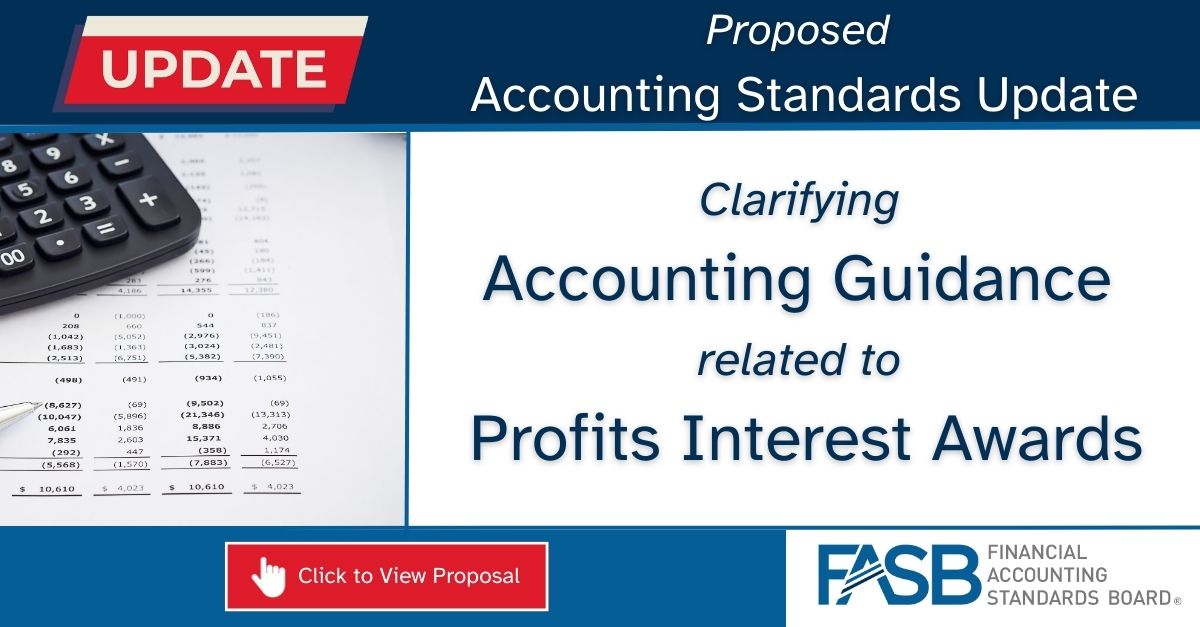 FAFNorwalk's tweet photo. 📢 #FASB issues a proposed #ASU intended to improve #GAAP adding illustrative guidance related to Profits Interest Awards. Be sure to provide comments by July 10, 2023. 💡 https://t.co/7fNKgNauAs

#GAAP #FinancialTransparency #AccountingStandardsUpdate #GAAPGuidance #Accounting https://t.co/F1TaLjMdWy