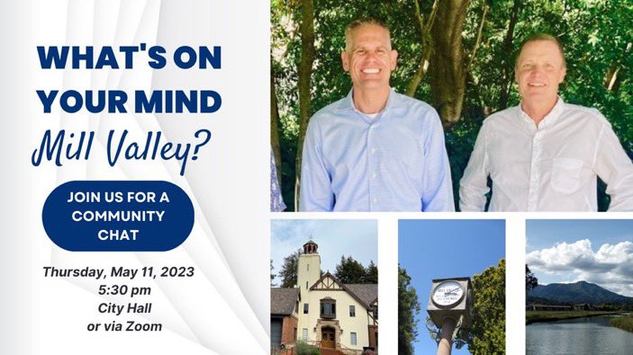 Tonight! Vice Mayor Urban Carmel and City Manager Todd Cusimano invite you to a “Community Chat” at 5:30 pm on May 11 @ City Hall and via Zoom. All are welcome. How to participate: Click here: cityofmillvalley.org/CivicAlerts.as…