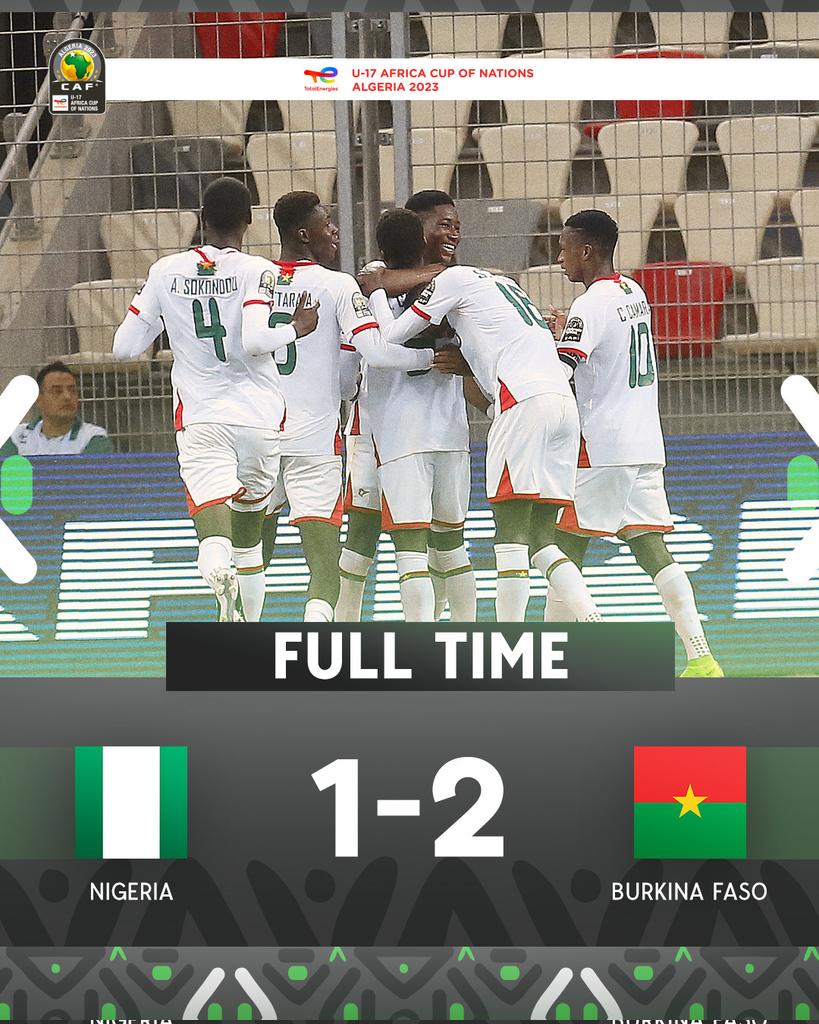 Nigeria 1 - 2 Burkina Faso (FT)

Burkina Faso qualifies for the U17 FIFA World Cup #U17WC by sealing the last 2023 #TotalEnergiesAFCONU17 semi-final spot ✅

#AFCONU17 
#U17AFCON