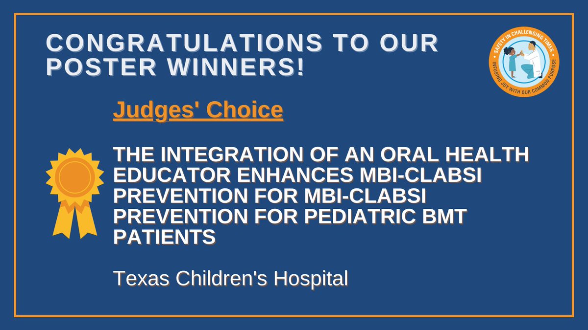 Congrats to our Judge's Choice poster winners from Texas Children's Hospital for "The Integration of an Oral Health Educator Enhances MBI-CLABSI Prevention for Pediatric BMT Patients"

#sps4kidsNLS #sharesafety