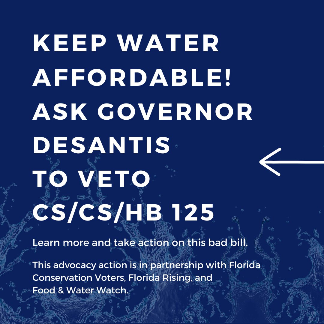 FCVoters's tweet photo. The Florida legislature passed CS/CS/HB 125, which can make Floridian’s water bills go up. We can’t let that happen. This is part of a national push by corporations to privatize water utilities. 

Tell the Governor to VETO this bad bill! Take action here: https://t.co/p33NEHSZAc https://t.co/Af0f2hv5f5
