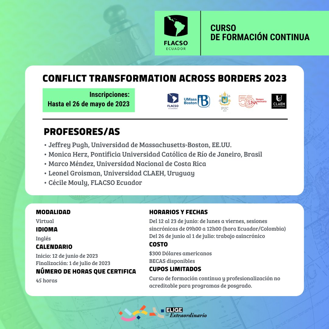 #EstudiaenlaFLACSO
Inscríbete en el programa académico virtual "Conflict Transformation Across Borders", que abordará temas de paz y conflictos, con enfoque en las áreas fronterizas. El curso será dictado en idioma inglés y dispone de becas.

🌐Más info: bit.ly/3fXJyx6