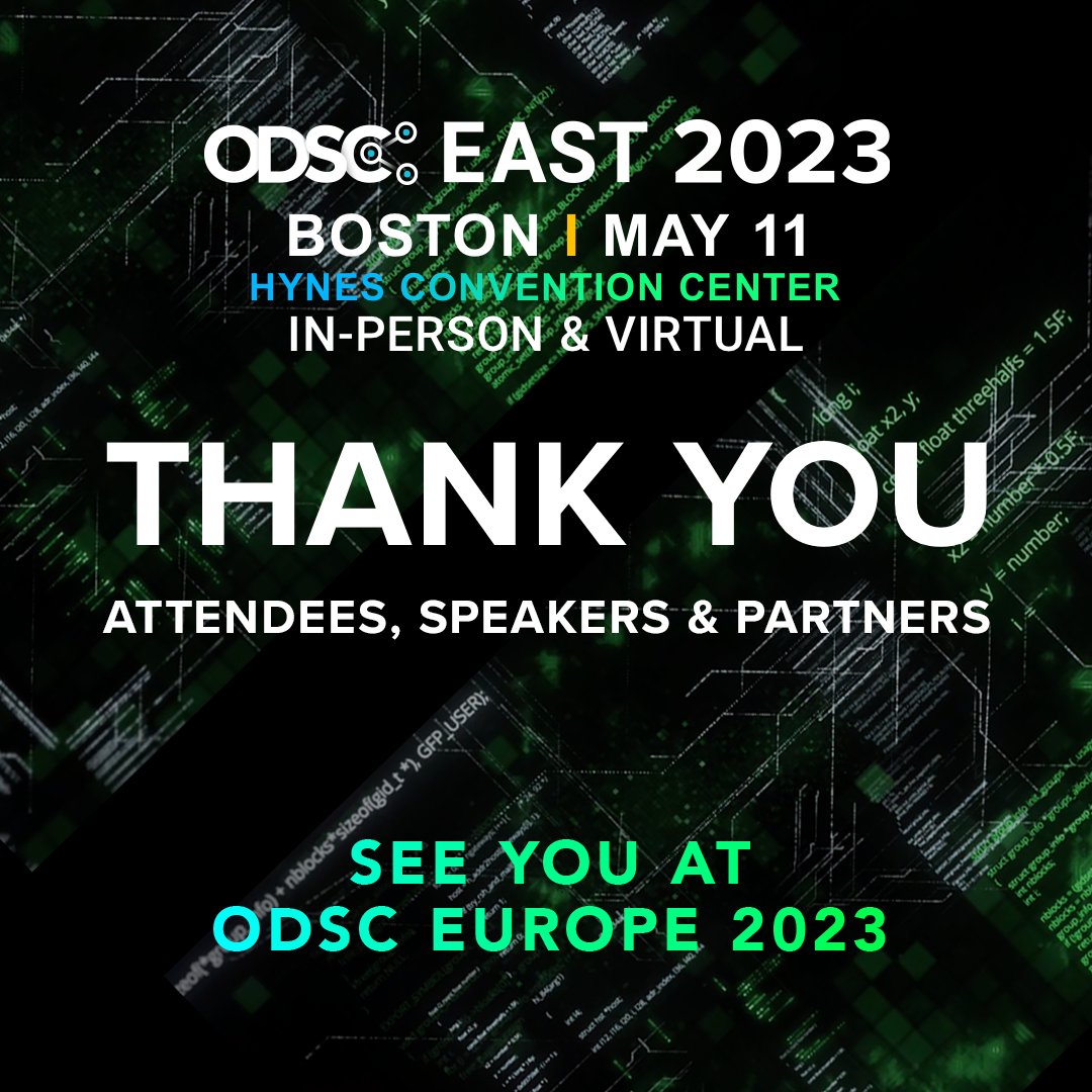 _odsc's tweet image. Thank you for being a part of #ODSCEast 2023! Whether you joined us in person on location in Boston or virtually, you made this conference an unforgettable experience. We’re already playing for next year and we can’t wait to see you then!