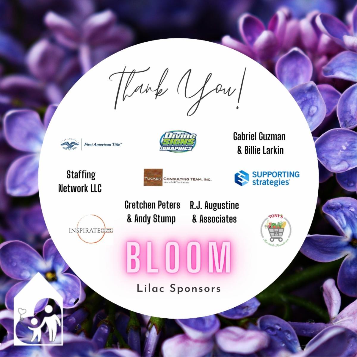 Lilac sponsors for Bloom 2023: First American Title, Divine Signs Graphics, Gabriel Guzman &amp; Billie Larkin, Staffing Network LLC, Tucker Consulting Team Inc., Supporting Strategies, Inspirate Advisory Services, Gretchen Peters &amp; Andy Stump, R.J. Augustine &amp; Associates, and more
