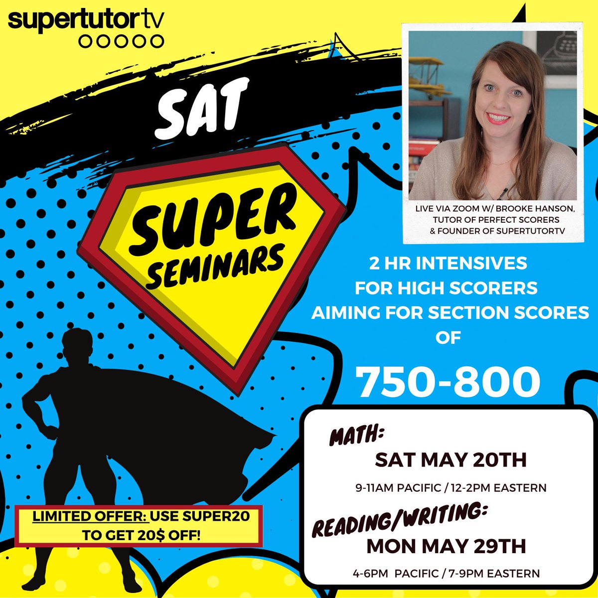 Make sure to use the code SUPER20 to knock off 20$ when signing up at supertutortv.com/superseminar!