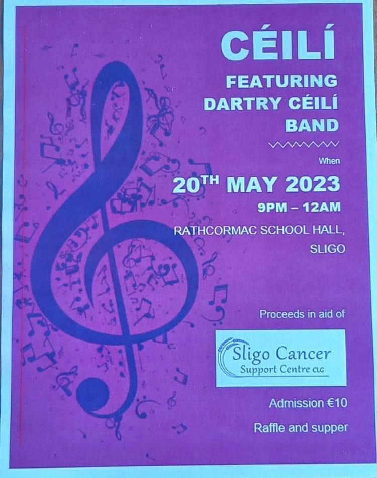 Get your Dancing Shoes on for our Céilí in Rathcormac School Hall on Saturday the 20th of May at 9pm. Proceeds in aid of <a href="/SligoCancerSupp/">SligoCancerSupport</a>