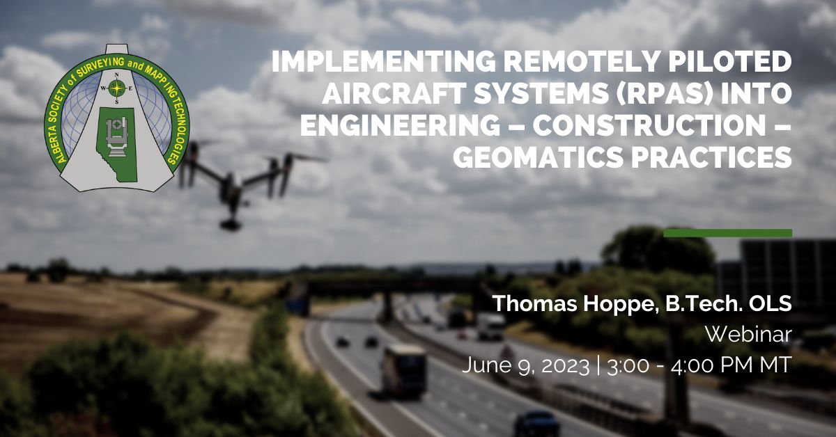 ASSMT_Tweets's tweet photo. Join Thomas Hoppe, Owner/Manager at 43 Degrees North Enterprises Ltd. for a webinar on 'Implementing Remotely Piloted Aircraft Systems (RPAS) into Engineering – Construction – Geomatics Practices' on June 9, 2023, from 3-4 PM MT.  Register at https://t.co/PTGCIVoNCP by May 31. https://t.co/m82jsoCPqB