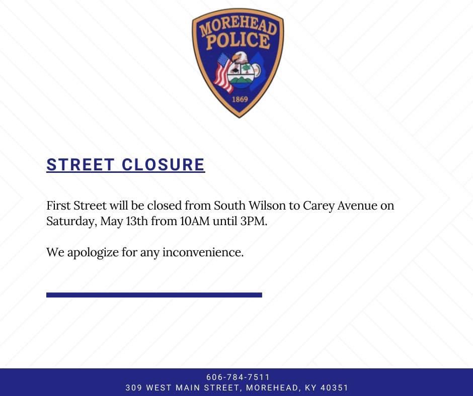 Be aware of the closure of First Street during graduation on Saturday!