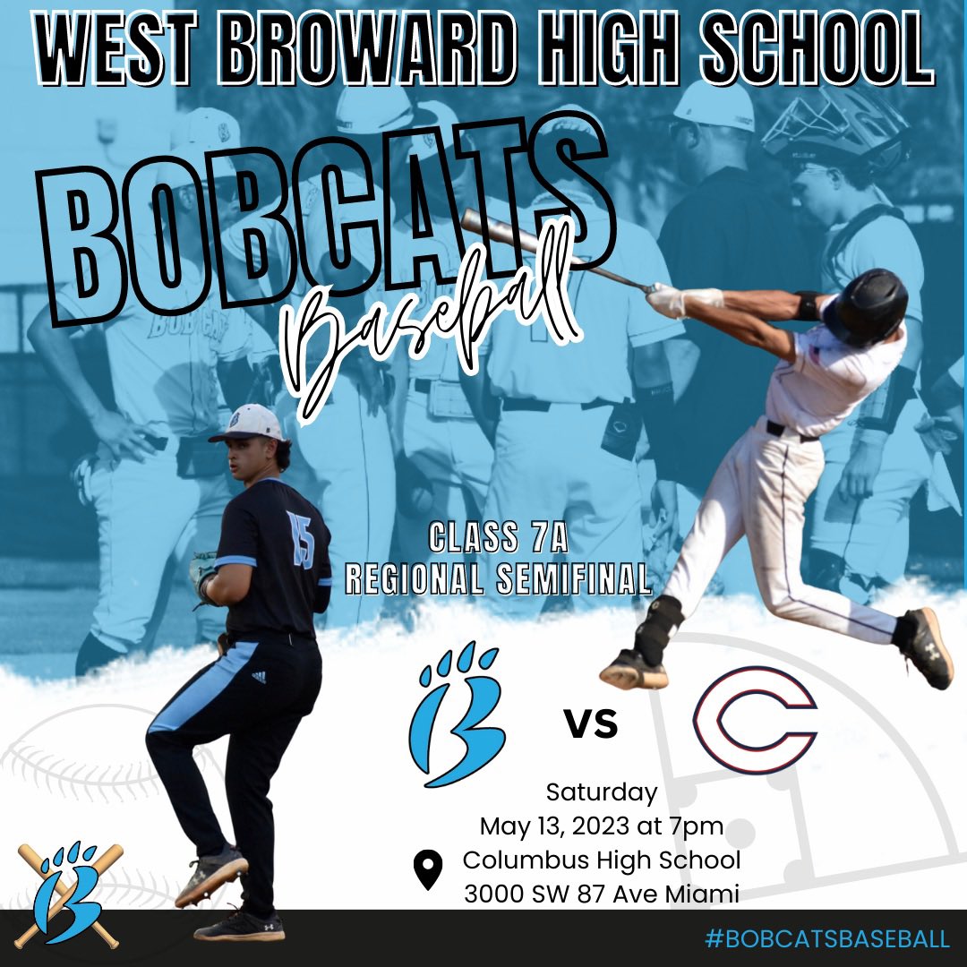 WBBASEBALL's tweet photo. Clear your calendar for some good baseball under the lights! Your Bobcats will face the Columbus Explorers in the Regional SemiFinal game Saturday night. Head down to Miami and cheer on your Bobcats. @WestBrowardHigh #bobcatsbaseball #springball2023⚾️ #playoffs https://t.co/2kxQwMQTtl
