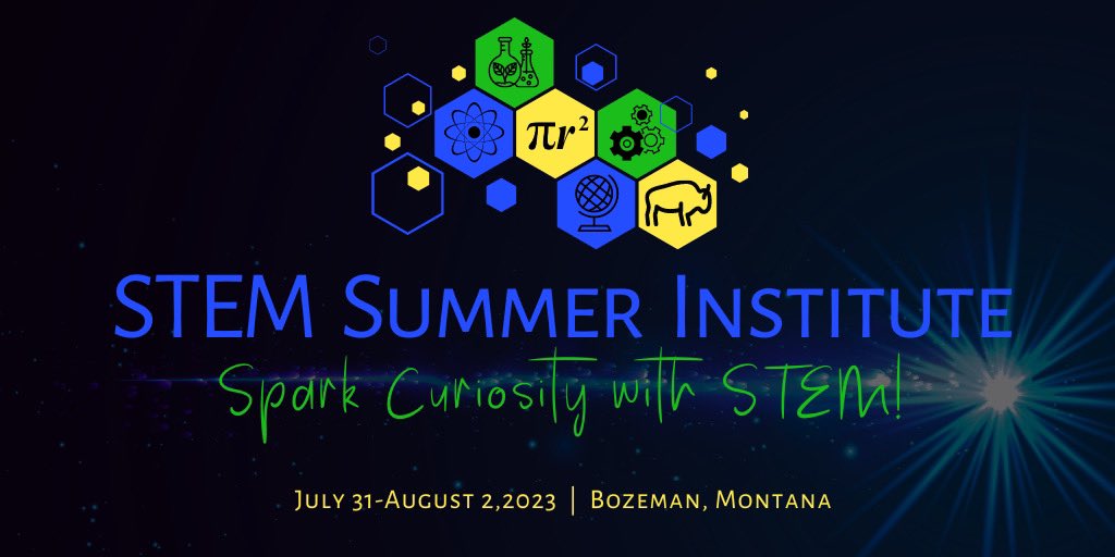 Join us for the 5th annual STEM Summer Institute to spark curiosity with STEM - 7/31-8/2/23 at MSU Bozeman, MT. Details and registration: mt-schools.org #TeachScienceMT #STEM #STEAM #mtedchat #NGSS #SciEd #PBL