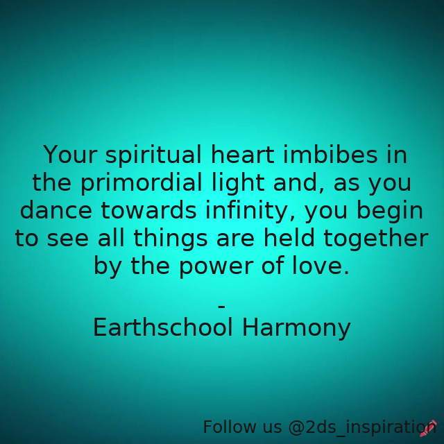 Author - Earthschool Harmony

#101439 #quote #awakes #backtograce #consciousness #dance #earthschoolharmony #grace #healing #infinity #light #love #meditation #mindfulness #poetry #poweroflove #soulfood #spiritual